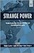 Strange Power: Shaping the Parameters of International Relations and International Political Economy