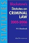 Statutes on Criminal Law 2005/2006 (Blackstone's Statute Book Series) Statutes on Criminal Law 2005/2006 (Blackstone's Statute Book Series)