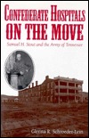 Confederate Hospitals on the Move: Samuel H. Stout and the Army of Tennessee