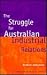 The Struggle For Australian Industrial Relations