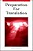 Preparation for Translation