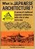 What Is Japanese Architecture? (English and Japanese Edition)