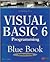 Visual Basic 6 Programming Blue Book (Blue Book Series)