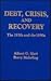 Debt, Crisis and Recovery by Albert Gailord Hart