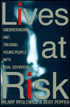 LIVES AT RISK: Understanding and Treating Young People with Dual Disorders (Hardcover)