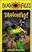The Bug Files 5: Dragonfry!