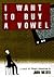 I Want to Buy a Vowel by John Welter