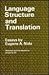 Language Structure and Translation by Eugene Albert Nida