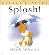 Splosh! (Little Kippers)