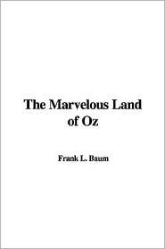 The Marvelous Land of Oz