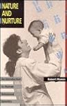 Nature and Nurture: An Introduction to Human Behavioral Genetics Nature and Nurture: An Introduction to Human Behavioral Genetics