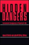 Hidden Dangers: The Environmental Consequences of Preparing for War (Paperback)