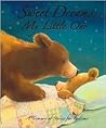 Sweet Dreams, My Little One: A Treasury of Stories for Bedtime Sweet Dreams, My Little One: A Treasury of Stories for Bedtime