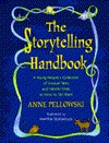 The Storytelling Handbook: A Young People's Collection of Unusual Tales and Helpful Hints on How to Tell Them (Hardcover)