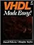 Vhdl Made Easy! by David Pellerin