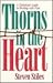 Thorns in the Heart: A Christian Guide to Dealing With Pain