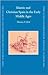 Islamic and Christian Spain in the Early Middle Ages by Thomas F. Glick