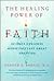 The Healing Power of Faith