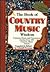 The Book of Country Music Wisdom: Common Sense and Uncommon Genius from 101 Country Music Greats