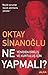Ne Yapmalı? Yeniden Diriliş...