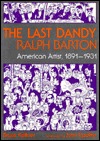 The Last Dandy, Ralph Barton (Hardcover)