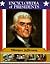 Thomas Jefferson: Third President of the United States (Encyclopedia of Presidents)