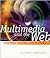 Multimedia and the Web: Creating Digital Excitement (Harcourt College Publishers Series in Computer Technology)
