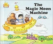 The Magic Moon Machine (Magic Castle Readers)