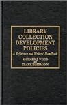 Library Collection Development Policies Library Collection Development Policies