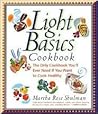 Light Basics Cookbook: The Only Cookbook You'll Ever Need If You Want To Cook Healthy