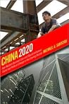 China 2020: How Western Business Can―and Should―Influence Social and Political Change in the Coming Decade