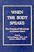 When the Body Speaks by Selma Kramer