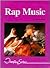 Rap Music (Overview Series)