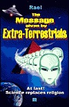 The Message Given by Extra-Terrestrials (Paperback)
