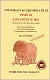 The Oregon and California Trail Diary of Jane Gould in 1862: The Unabridged Diary (Paperback)