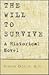 The Will to Survive: A Historical Novel