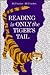 Reading Is Only the Tiger's Tail