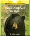 Please Don't Feed the Bears (Rookie Read-About Science)