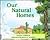 Our Natural Homes: Explorin...