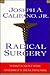 Radical Surgery:: What's Next for America's Health Care