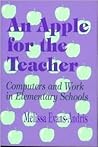 An Apple for the Teacher: Computers and Work in Elementary Schools