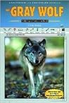The Gray Wolf (Endangered and Threatened Animals) The Gray Wolf (Endangered and Threatened Animals)