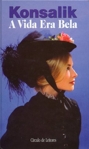 A Vida Era Bela (Hardcover)