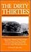 The Dirty Thirties: Tales o...