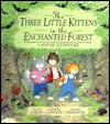 The Three Little Kittens in the Enchanted Forest: A Pop-Up Adventure (Hardcover)