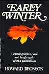Early Winter: Learning to Live, Love and Laugh Again After a Painful Loss Early Winter: Learning to Live, Love and Laugh Again After a Painful Loss