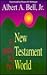A Guide to the New Testament World by Albert A. Bell Jr.