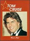 Tom Cruise: Movie Star (Reaching for the Stars)