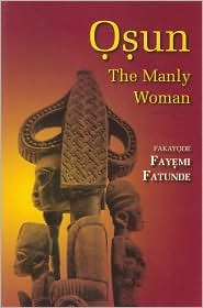 OSUN: The Manly Woman (Paperback)