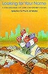 Looking for Your Name: A Collection of Contemporary Poems